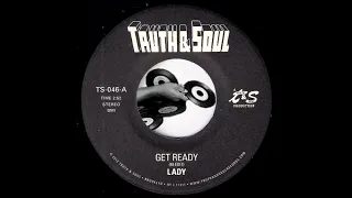 Lady - Get Ready (45 Edit) [Truth & Soul] 2013 Contemporary Soul 45