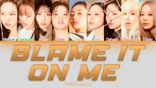 TWICE (트와이스) – 'BLAME IT ON ME' | Tradução (Color Coded Lyrics Han/Rom/PT-BR)