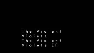 The Violent Violets - Velvet