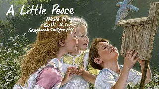 A Little Peace[Nicole Flieg]-Calli Kim[Saxophone & Calligraphy]