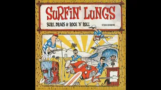 Surfin' Lungs - Surf, Drags & Rock 'N' Roll (2005)