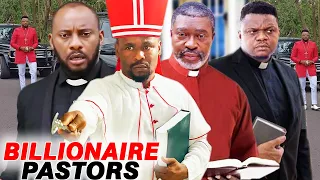 Billionaire Pastors Complete Season- Kanayo O Kanayo/ Yul Edochie/ Zubby Michael 2024 Latest Movie