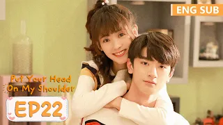 ENG SUB《致我们暖暖的小时光 Put Your Head On My Shoulder》EP22——邢菲，林一 | 腾讯视频-青春剧场