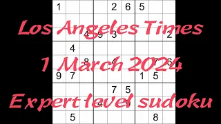 Sudoku solution – Los Angeles Times 1 March 2024 Expert level