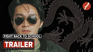 Fight Back to School (1991) 逃學威龍 - Movie Trailer - Far East Films