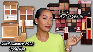 NEW TOM FORD Soleil Summer 2023 | Product Updates | Lipstick Saga Finale 😂 | Mo Makeup Mo Beauty