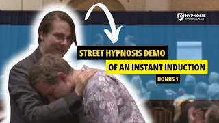 Street Hypnosis Demo: Instant Induction | Bonus 1