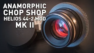 Helios 44-2 58mm f/2 Extreme Mod Mk II - Anamorfake! Anamorphic Lens Look