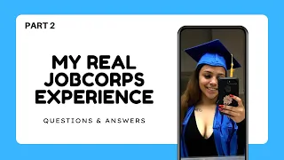 MY JOBCORPS EXPERIENCE PART 2 | Q&A