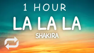 La La La - Shakira (Lyrics) World Cup 2014 | 1 HOUR