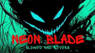 Neon Blade😈🔥 [Slowed and Reverb Edit] ||Make it your gym addiction 💪🏻🔥|| #gymmotivation