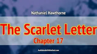 The Scarlet Letter Audiobook Chapter 17