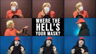 For the Longest Time Parody: Where The Hell's Your Mask?