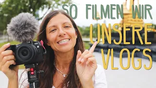 Hinter den Kulissen: So filmen wir unsere Vlogs (Kamera, Mikro, komplettes Setup) • Vlog 257