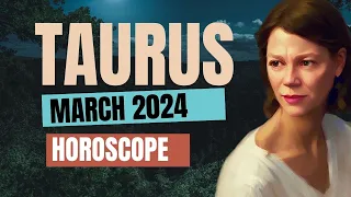 Changes in Work and Career 🔆 TAURUS MARCH 2024 HOROSCOPE.