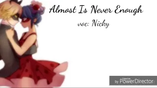 Almost Is Never Enough (Ariana Grande) [Nicky]