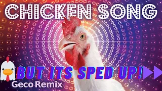 😄Chicken Song (The KFC theme song) , but it's sped up!🐓