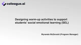 Designing warm-up activities to support students’ social emotional learning (SEL)