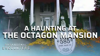 Paranormal Encounters S01E01 | A Haunting at The Octagon Mansion