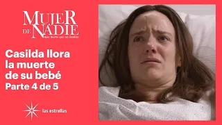 Casilda pierde a su bebé | Mujer de nadie 4/5 | C-33