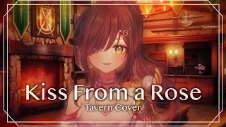 Kiss from a rose (Tavern cover)