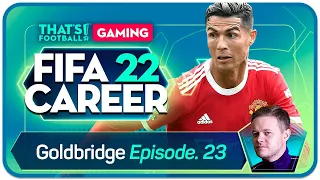 FIFA 22 Manchester United Career Mode! GOLDBRIDGE Episode 23