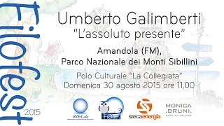 Filofest 2015: Umberto Galimberti - "L'Assoluto Presente"