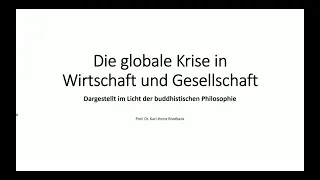 Die globale Krise in Wirtschaft und Gesellschaft (2/5)  – Prof. Dr. Karl-Heinz Brodbeck