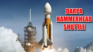 DARPA Hammerhead Space Shuttle Concept