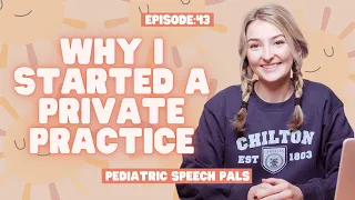 Why I Started an SLP Private Practice