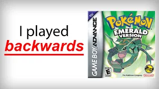 I Played Pokemon Backwards. It was weird.