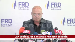 JEP DORËHEQJEN KRYETARI I FRD DEGA SHKODËR