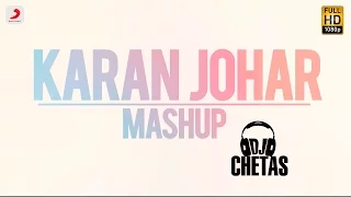 Karan Johar Mashup | Dj Chetas