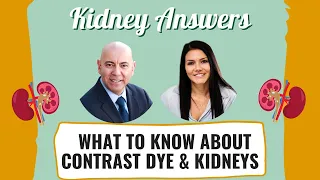 What To Know About Contrast Dye & Kidney Disease