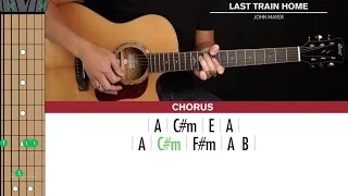 Last Train Home Guitar Live Version Cover John Mayer 🎸|Tabs + Chords|