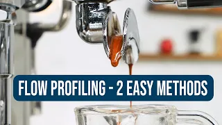 Better Espresso Using Easy Flow Profiling Methods