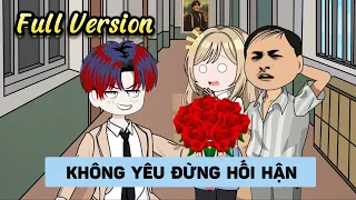 (Full Version) Không Yêu Đừng Hối Hận | Gấu Hài Review