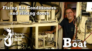 Fixing Air Conditioners and sliding doors.  E101