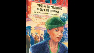 Viola Desmond Won't Be Budged  - Read Aloud