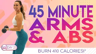 45 Minute Arms and Abs Workout 🔥Burn 410 Calories 🔥30 Day At-Home Workout Challenge | Day 23