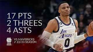 Russell Westbrook 17 pts 2 threes 4 asts vs Mavericks 22/23 season