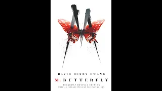 Plot summary, “M. Butterfly” by David Henry Hwang in 5 Minutes - Book Review