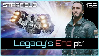 Legacy's End (pt. 1) | STARFIELD #136