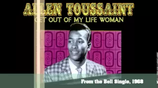 Allen Toussaint "Get Out Of My Life, Woman"