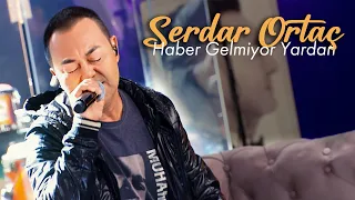 Serdar Ortaç - Haber Gelmiyor Yardan (Akustik)