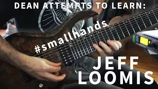 Dean Attempts to Learn EP.2: Jeff Loomis