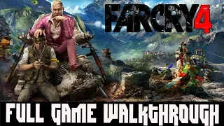 Far Cry 4 Full Game Walkthrough - No Commentary (#FarCry4 Full Game) 2014
