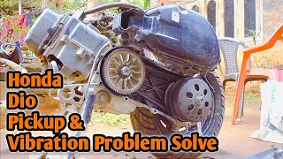 Honda Dio Pickup And Vibration Problem Solve (ep6)