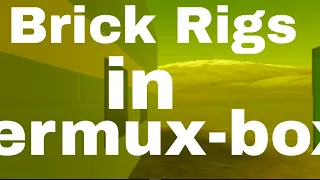Brick Rigs on android termux-box
