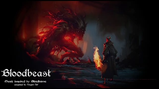 Bloodbeast - Music Inspired by Bloodborne